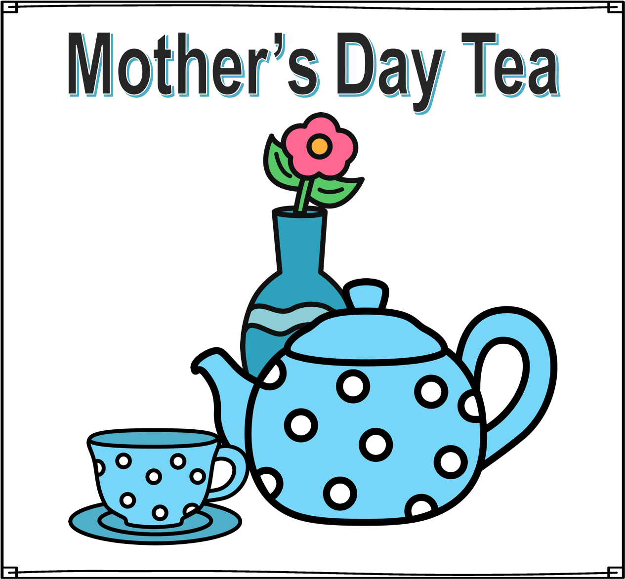 Having A Mother's Day Tea Is One Of My Favorite Ways - Mother's Day Tea Clip Art (1275x1177)