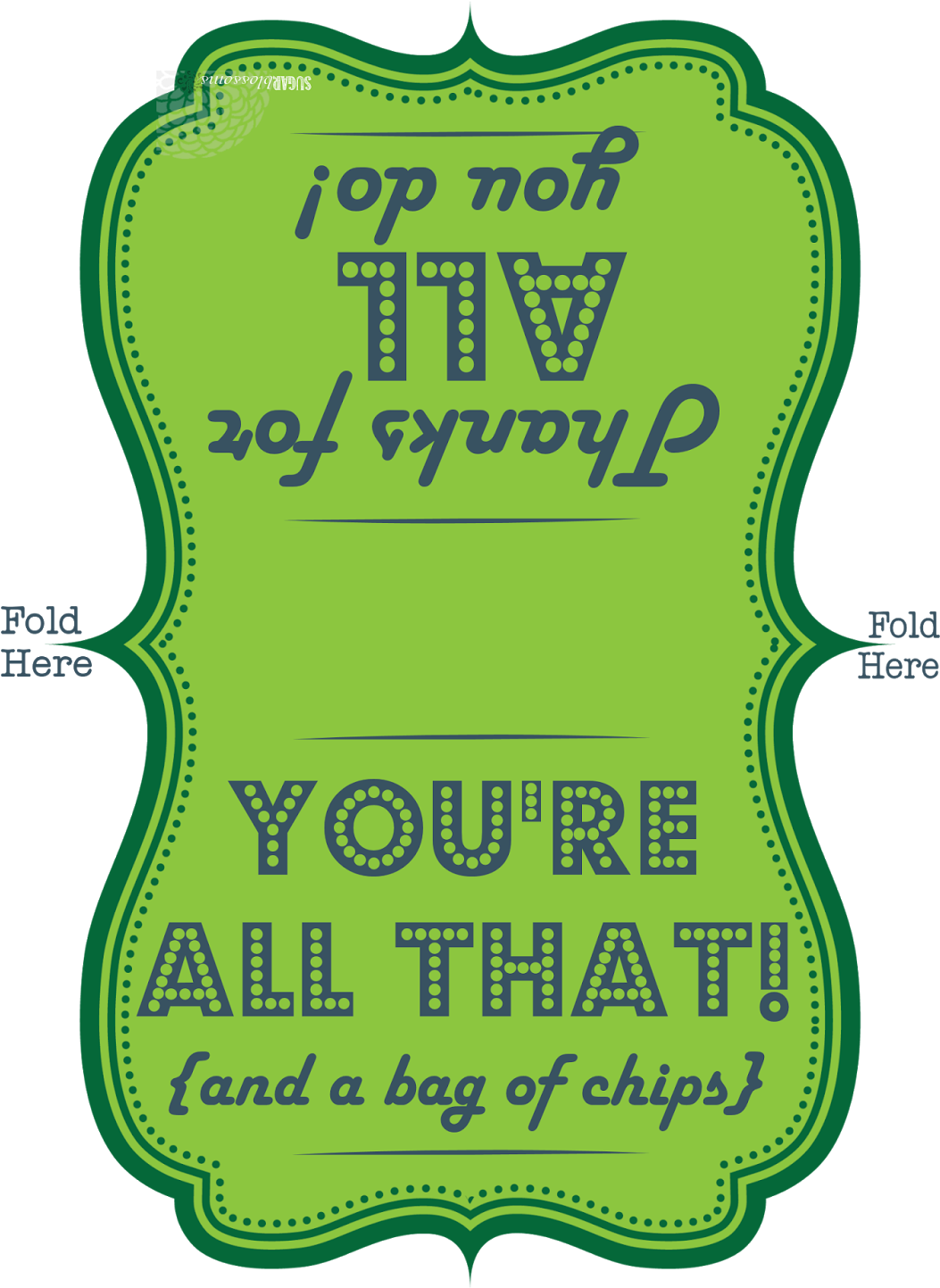 And, "thanks For All You Do " On The Back - All That And A Bag Of Chips (1058x1600)