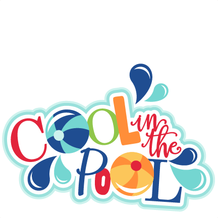 Cool In The Pool Titles Svg Scrapbook Cut File Cute - Cool In The Pool Clipart (432x432)