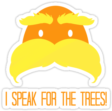 I Speak For The Trees - Sticker (375x360)