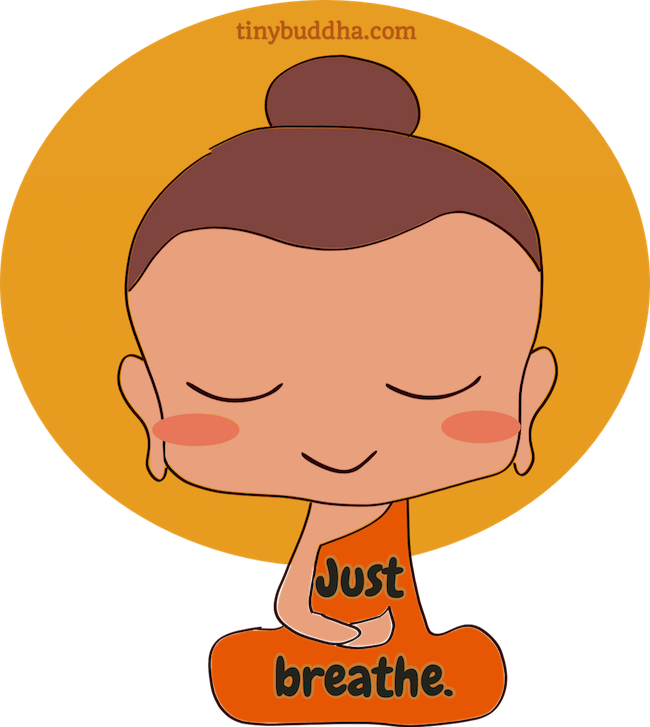 “like A Tiny, Sensitive Child, Breathing Easily Gets - Just Breathe Buddha (650x727)
