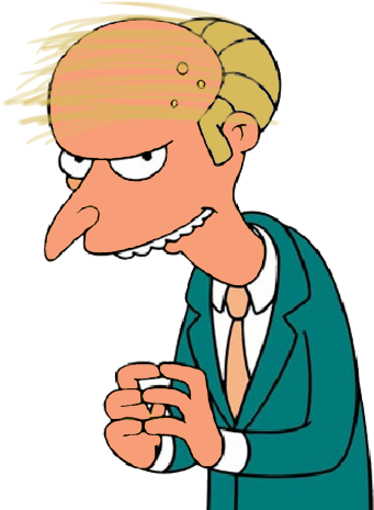 As I Said In The Earlier Piece, Trump Is Not Some Weird, - Mr Burns (359x464)