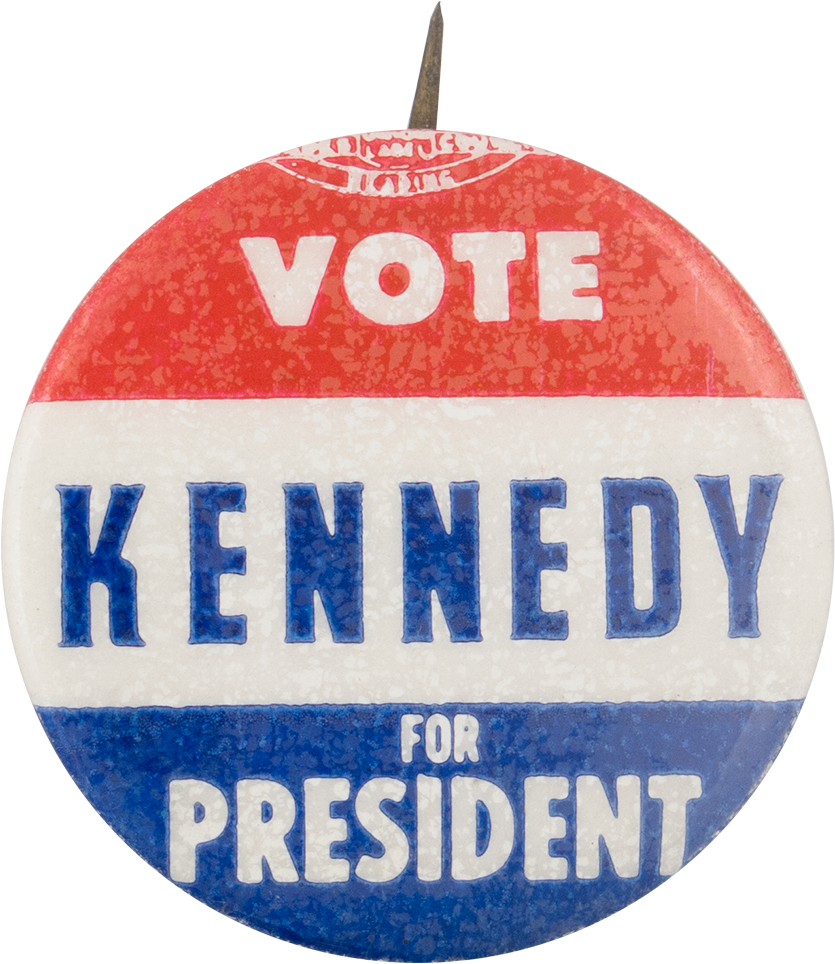 Vote Kennedy For President Political Button Museum - Vote Kennedy For President (1000x1097)