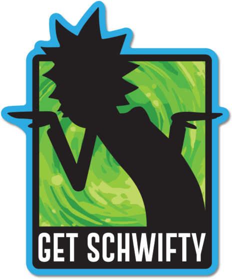 Get Schwifty Sticker - Get Schwifty Sticker (600x600)