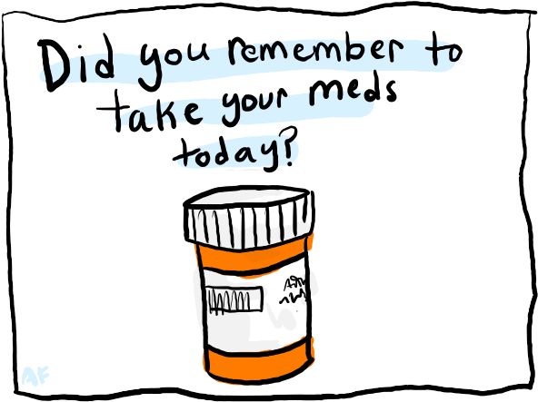 A Friendly Reminder That Taking Medication Does Not - Remember To Take Your Medicine (600x454)