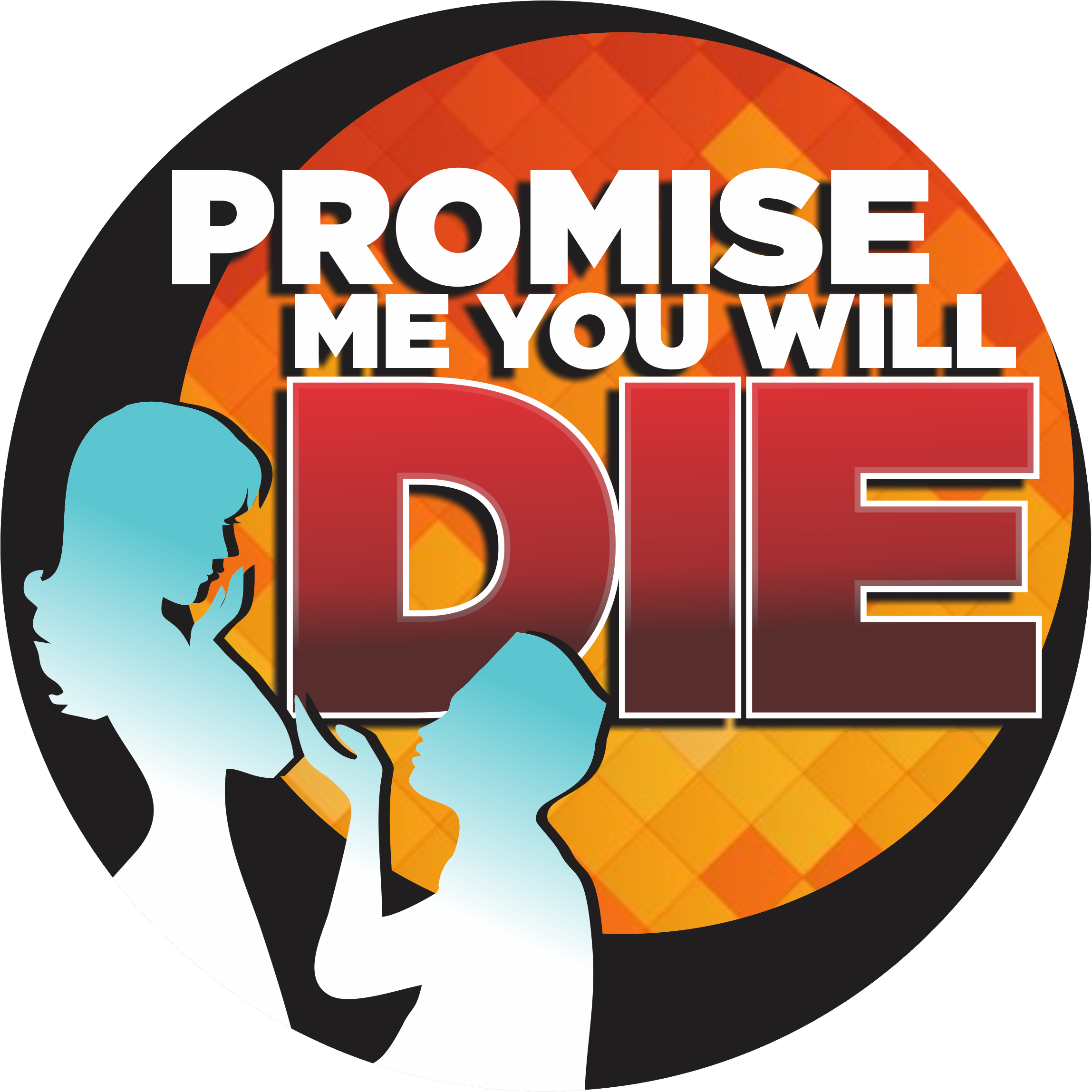 Promise Me You Will Die - Stop (2297x2297)