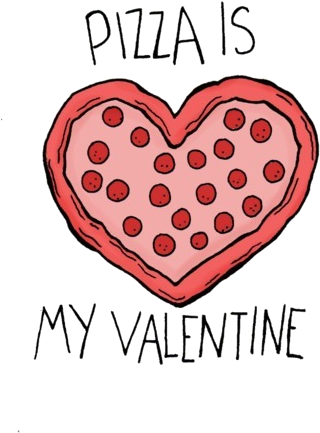 Pizza Is My Valentine Text Love Font Valentine's Day - Pizza Is My Valentine (500x555)