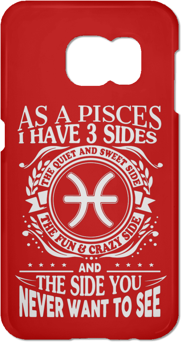 Zodiac Pisces Phone Case I Have Three Sides Samsung - Best Gift - Aries Sides Hoodie/t-shirt/mug Black/navy/pink/white (1155x1155)