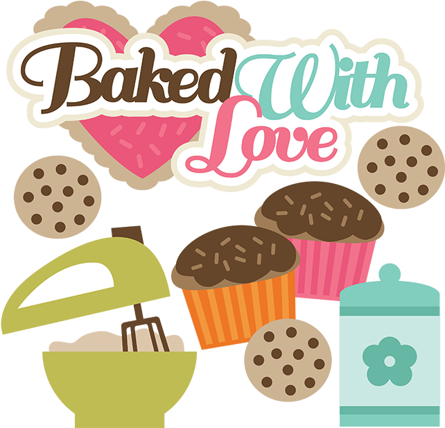 Baked With Love Svg Files For Cutting Machines Cupcake - Baked With Love Clipart (648x616)