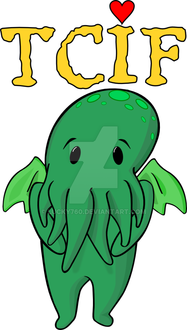 Thank Cthulhu Its Friday Tcif By Lucky760 - Thank Cthulhu Its Friday Tcif By Lucky760 (600x1060)