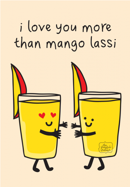 I Love You More Than Mango Lassi - Greeting Card (650x650)