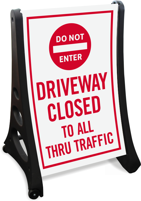 Driveway Closed, Dont Enter Portable Sidewalk Sign - Sign (800x800)