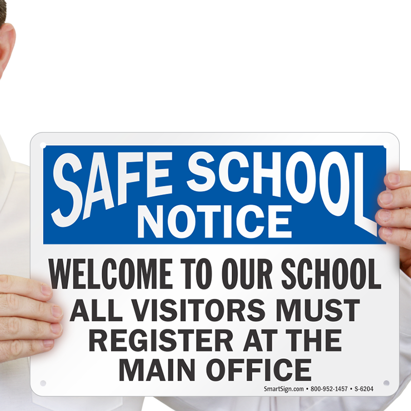 Welcome To Our School Visitors Must Register Sign - Go Daddy.com Inc (800x800)