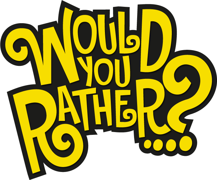 Would You Rather - Would You Rather Png (701x582)