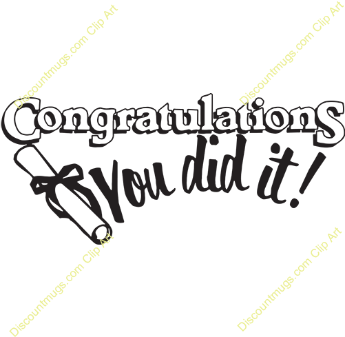 Congratulation Clipart - Congratulations You Did It Graduation (500x500)