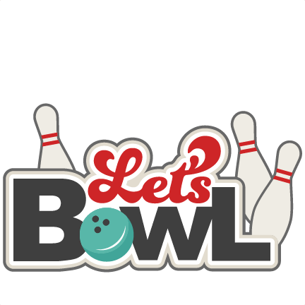 Let's Bowl Svg Scrapbook Title Bowling Svg Cut Files - Free Bowling Clipart (432x432)