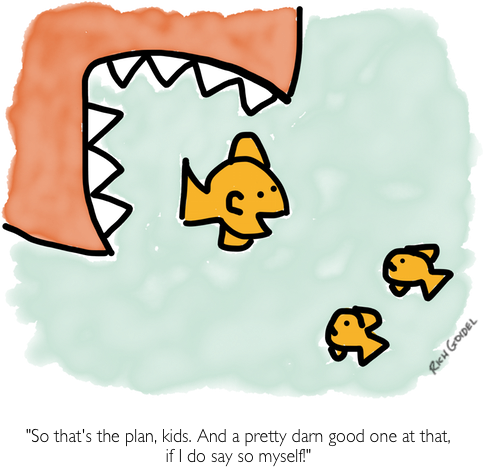 The Big Fish Eat The Little Fish - Man Plans God Laughs (560x500)