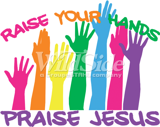 Raise Your Hands Praise Jesus - Praise Jesus Clip Art Gif (675x675)