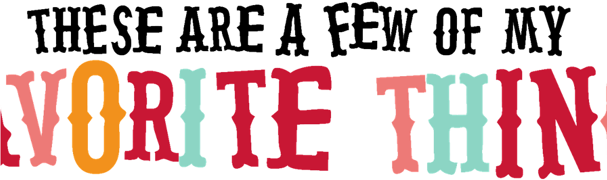 A Few Of My Favorite Things - My Favorite Things (1180x381)