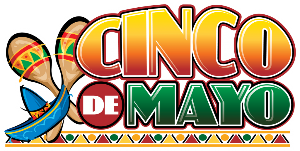 Thursday 5 - 5 - - Celebrate Cinco De Mayo (1024x514)