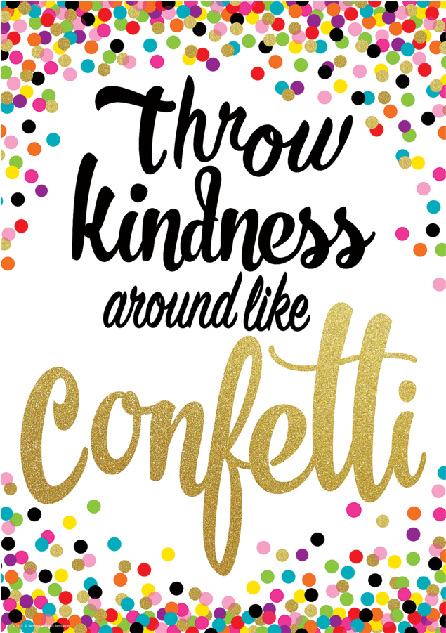 Tcr7415 Throw Kindness Around Like Confetti Positive - Teacher Created Resources Tcr7415 Throw Kindness Like (900x900)