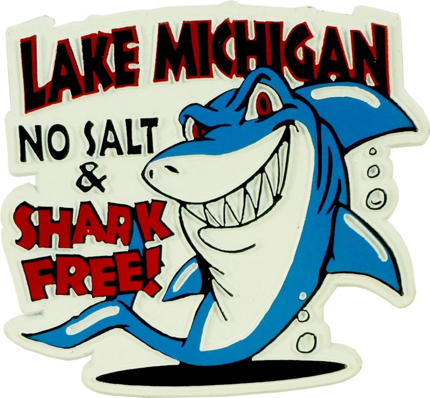 Lake Michigan No Salt/ Shark Free Magnet (1000x1000)