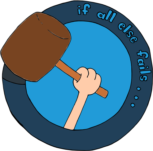 If All Else Failsuse A Hammer Logo - Hammer (500x500)