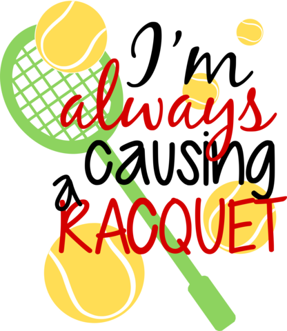 Tennis- I'm Always Causing A Racquet - Wall Decal Quote Isaiah 41 I Am Elp You Scripture Sticker (416x480)