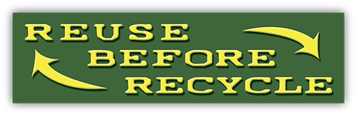 Reuse Before Recycle Small Bumper - Recycling (500x500)