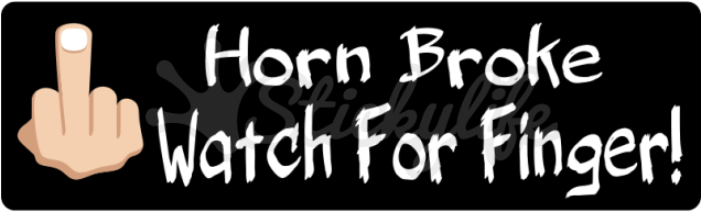 Watch For Finger Bumper Sticker - Bumper Sticker (940x587)