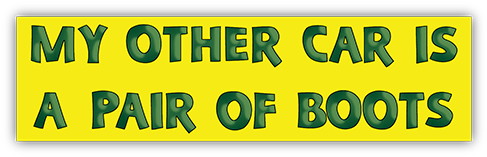 My Other Car Is A Pair Of Boots Bumper Sticker - My Other Car Is A Pair Of Boots Small Environmental (500x500)