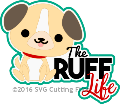 The Ruff Life - Scalable Vector Graphics (400x348)