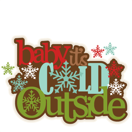 Baby Its Cold Outside Svg Scrapbook Title Winter Svg - Baby It's Cold Outside Png (432x432)