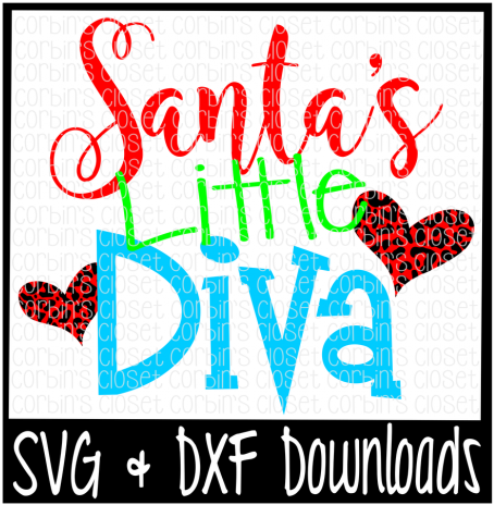 Santa's Little Diva Cutting File By Corbins Svg Cuts - Life Is Better At The River Svg (720x479)