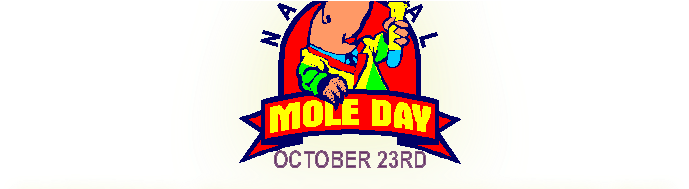 Celebrate Mole Day - Mole Day (700x188)