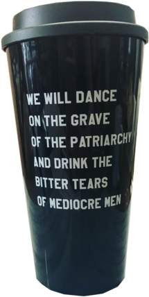 We Will Dance On The Grave Of The Patriarchy And Drink - Mug (384x480)