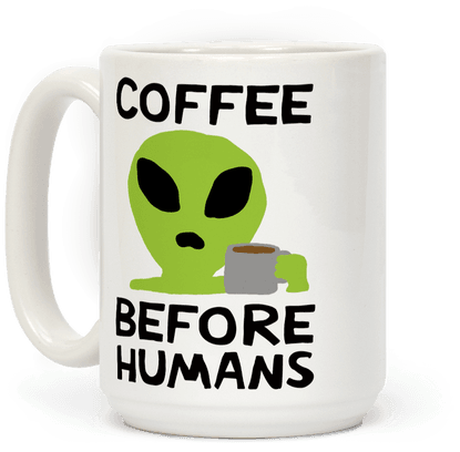 Coffee Before Humans Coffee Mug - Cricut (484x484)