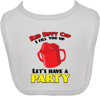 Red Sippy Cup, I Fill You Up, Let's Have A Party Just - Inktastic Red Sippy Cup Baby Bib Toby Keith Funny Humor (480x480)