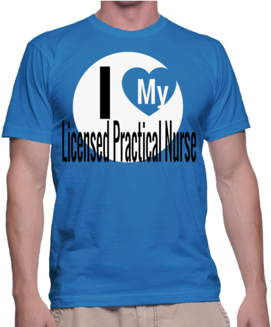 I Love My Licensed Practical Nurse T-shirt - Wind Energy T Shirts (480x471)