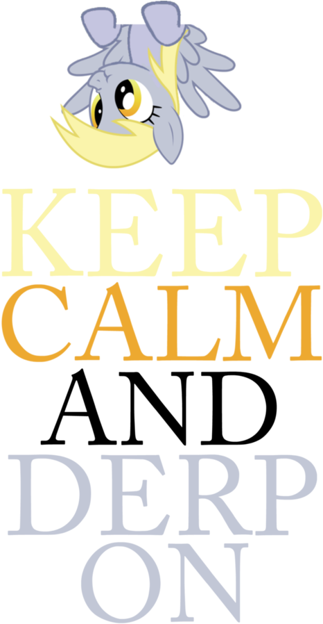 Keep Calm And Derp On By Mt80 - Great Lakes Granite Works (774x1032)