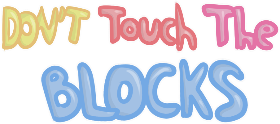 Don't Touch The Blocks (1010x454)