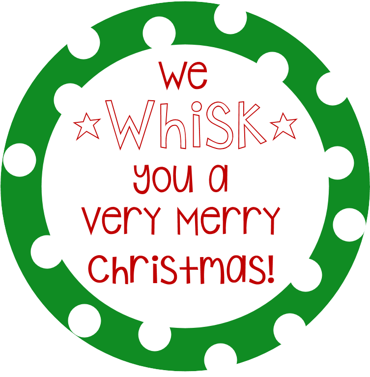 Whiskyouamerrychristmas - We Whisk You A Merry Christmas Printable (800x800)