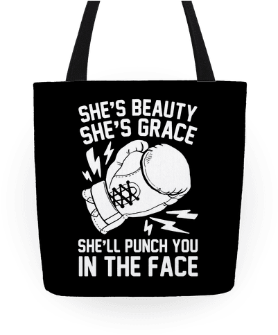 She's Beauty She's Grace She'll Punch You In The Face - Funny Shes Beauty Shes Grace Shell Punch You In The (484x484)