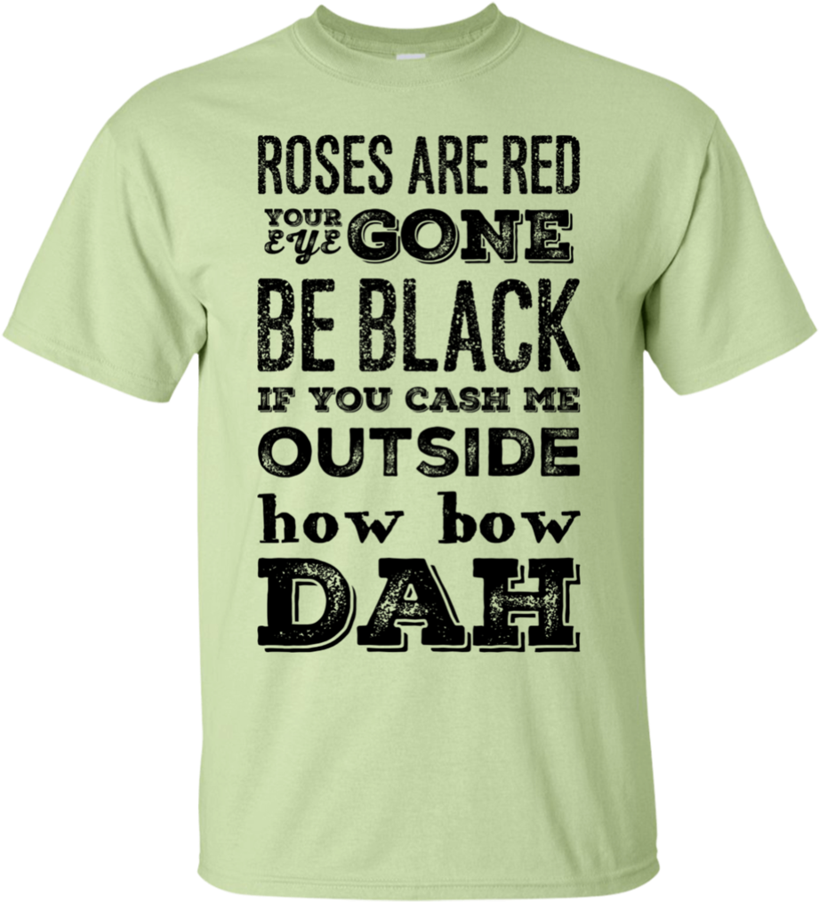 Roses Are Red Your Eye Gone Be Black If You Cash Me - Yall Need Oils Essential Oil For Doterra Young Living (1024x1024)