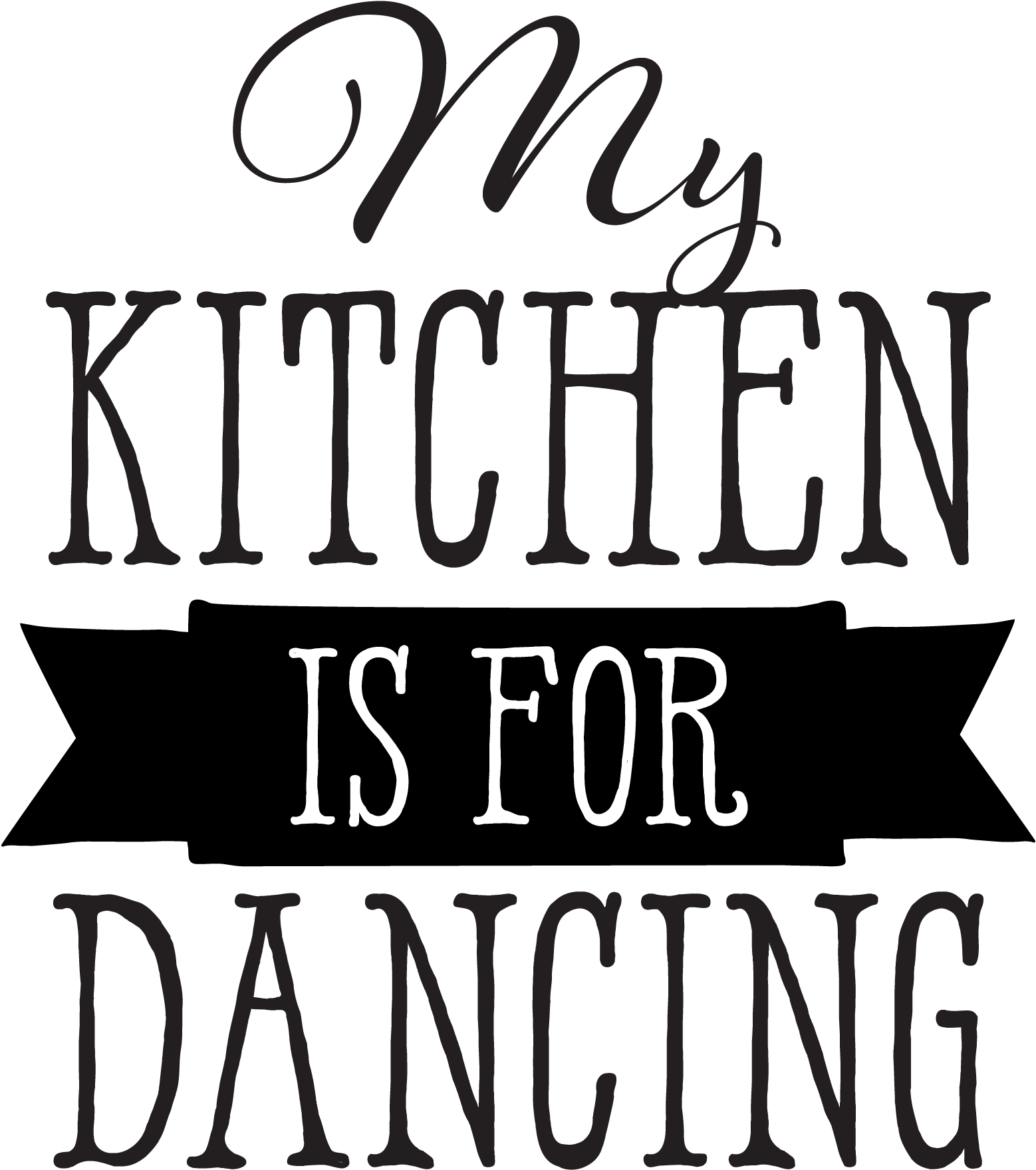 My Kitchen Is For Dancing - My Kitchen Is For Dancing Sign (1875x1875)