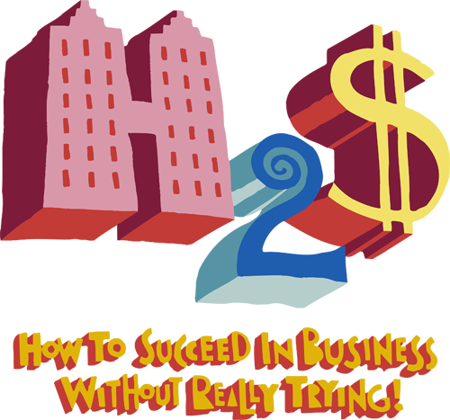 Succeed In Business Without Really Trying (500x467)