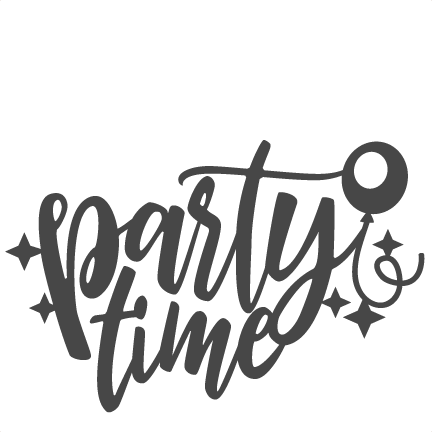 Party Time Title New Year Svg Scrapbook Cut File Cute - Party Time Clip Art (432x432)