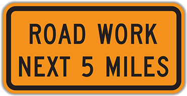 G20-1 Road Work Next Xx Miles - Private Road, No Trespassing, No Hunting Sign, 24" (400x400)