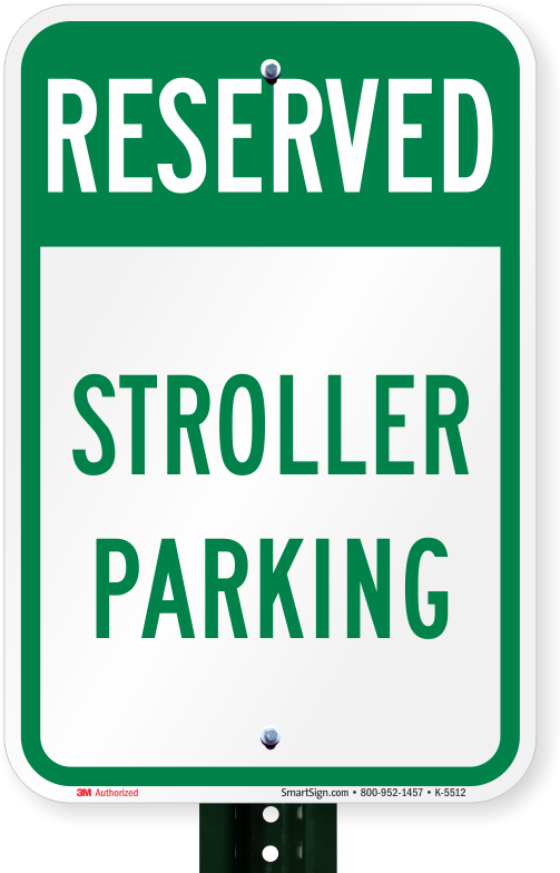 Surprising Stroller Parking Sign Reserved Sku K 5512 - Surprising Stroller Parking Sign Reserved Sku K 5512 (800x800)