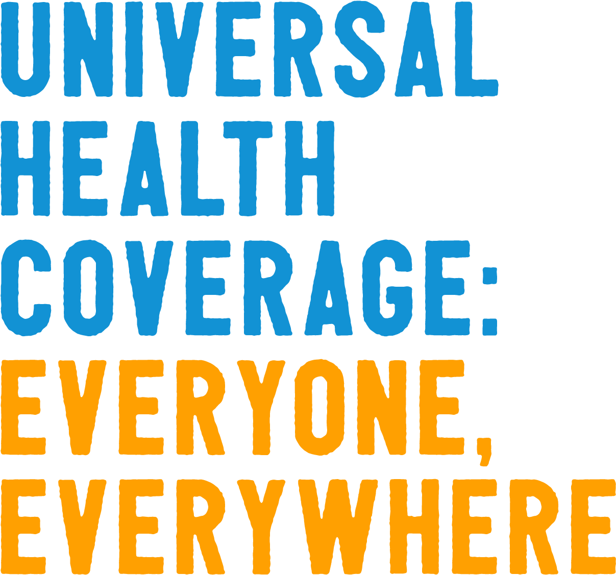 Png, 76kb - Universal Health Coverage Everyone Everywhere (1317x1228)